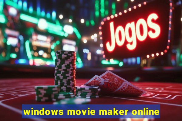 windows movie maker online